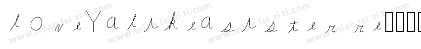 loveYalikeasister re字体转换
